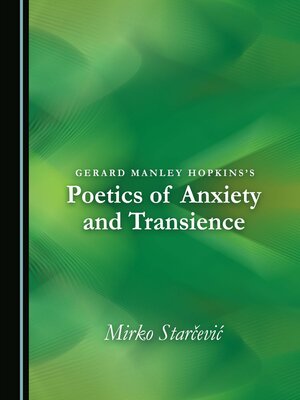 cover image of Gerard Manley Hopkins's Poetics of Anxiety and Transience